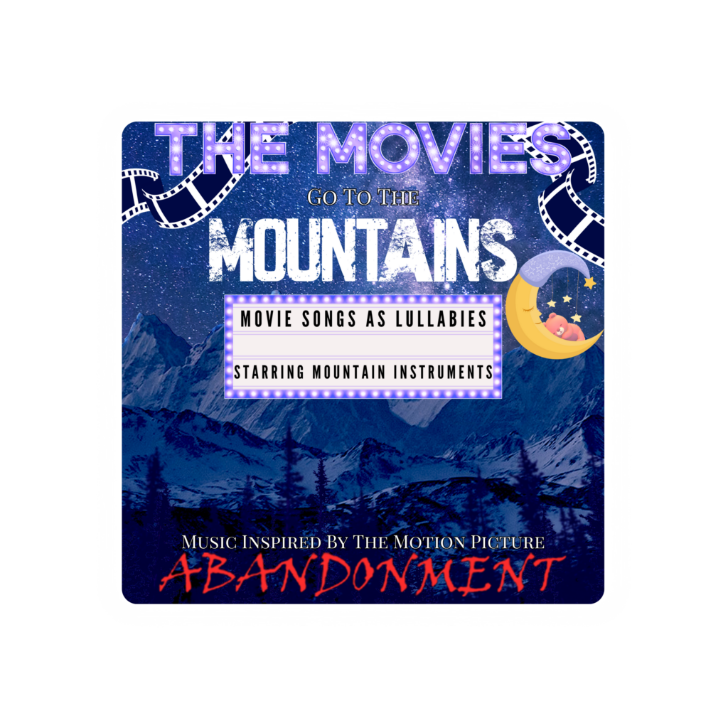 "The Movies Go To The Mountains" Album from the "Abandonment" Soundtrack Collection. 